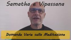 Meditazione samatha-Vipassana domande varie